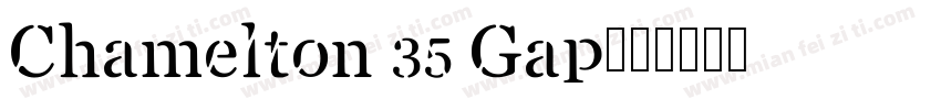 Chamelton 35 Gap字体转换